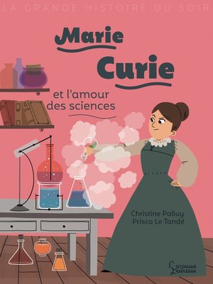 cover image of Marie Curie et l'amour des sciences